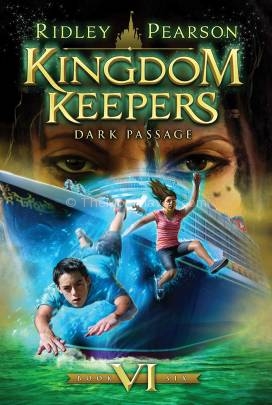 Kingdom Keepers Dark Passage