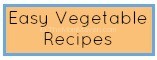 Easy Recipes-Vegetables
