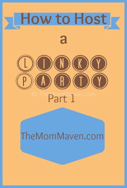 How to Host a linky party part 1