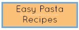 easy pasta recipes blog button