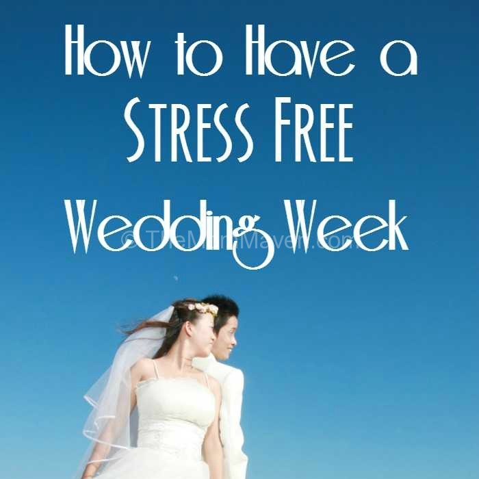 How to have a stress free wedding week