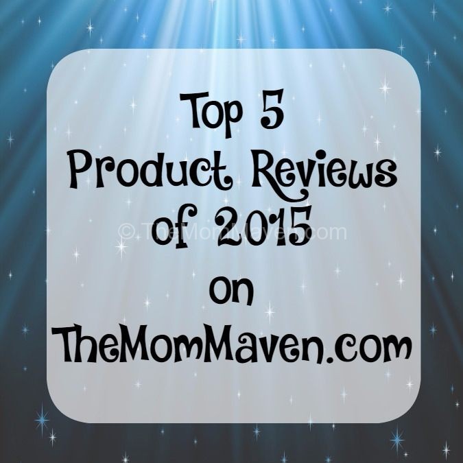 Top 5 Product Reviews of 2015 on TheMomMaven