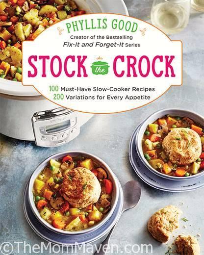  Phyllis Good's newest creation Stock the Crock includes 100 must-have slow-cooker recipes and 200 variations for every appetite.The recipes range from Basic Chicken and Salsa, to Lasagna in a Soup Bowl, to Pumpkin Spice Creme Brulee.