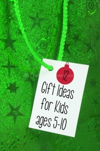 12 Gift Ideas for Kids ages 5-10
