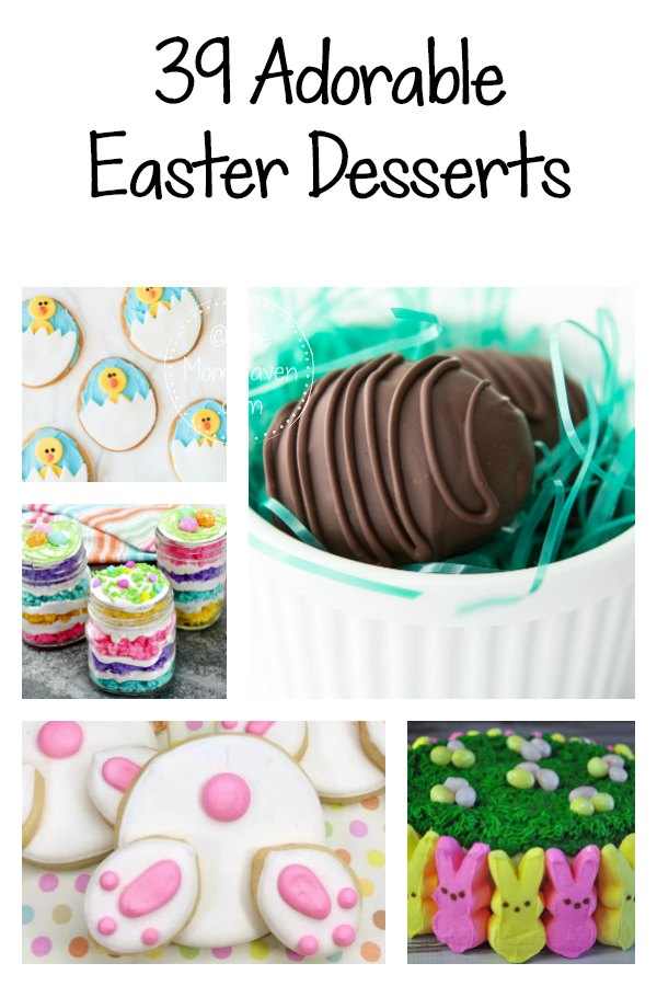 Sometimes we want fancy but sometimes we want fun desserts, especially when there are kids involved. Here are 39 Adorable Easter Desserts!