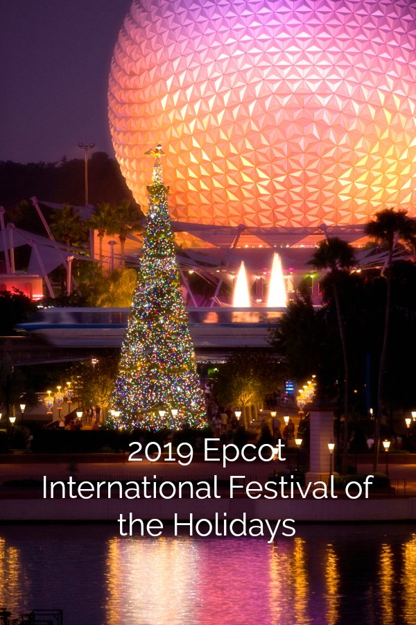 2019 Epcot International Festival of the Holidays