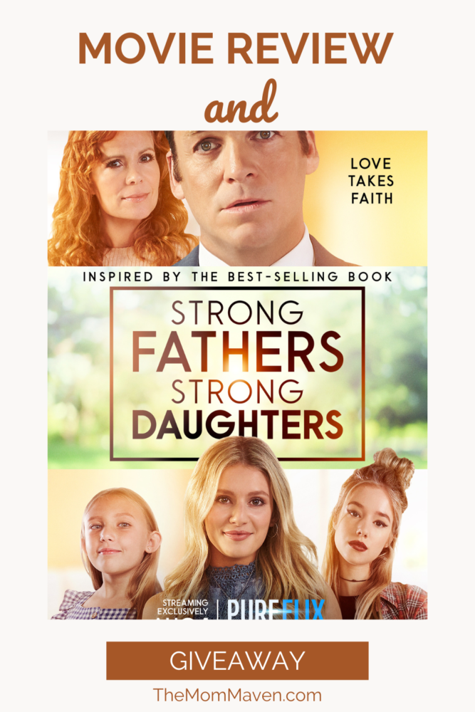 Strong Fathers, Strong Daughters movie review and giveaway