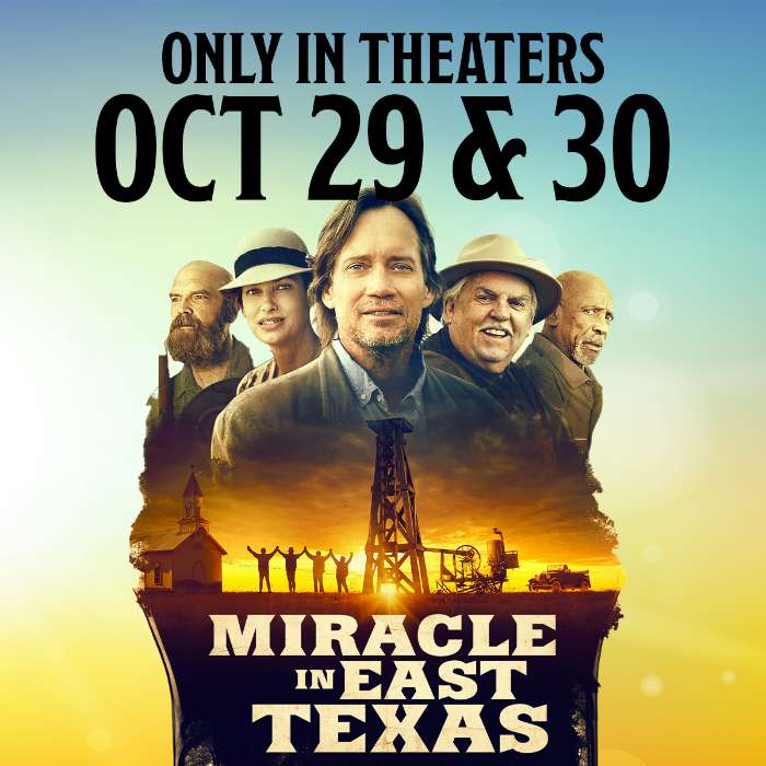 Miracle in East Texas only in Theaters October 29 and 30, 2023
